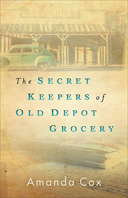 Picture of The Secret Keepers of Old Depot Grocery