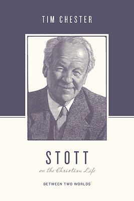 Picture of Stott on the Christian Life
