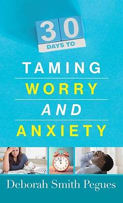 Picture of 30 Days to Taming Worry and Anxiety