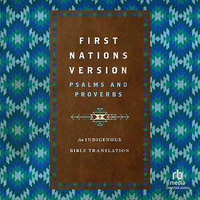First Nations Version Psalms and Proverbs