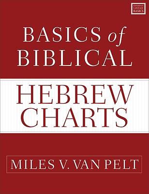 Basics of Biblical Hebrew Charts
