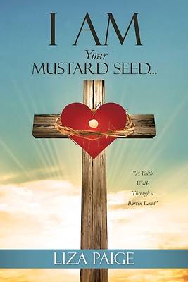 Picture of I AM Your Mustard Seed...