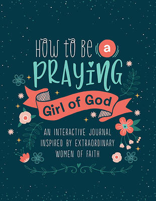 Picture of How to Be a Praying Girl of God
