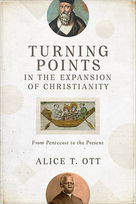 Picture of Turning Points in the Expansion of Christianity