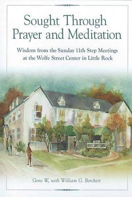Picture of Sought Through Prayer and Meditation . . .