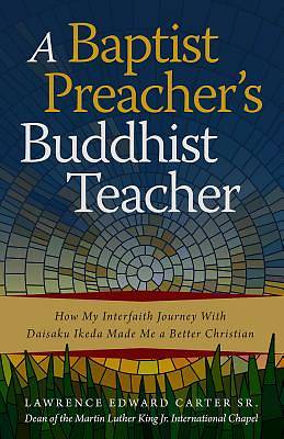 Picture of A Baptist Preacher's Buddhist Teacher