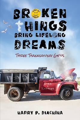 Broken Things Bring Lifelong Dreams
