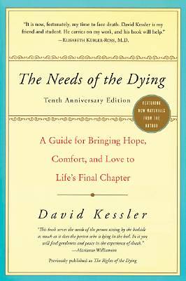 Picture of The Needs of the Dying, Revised Edition
