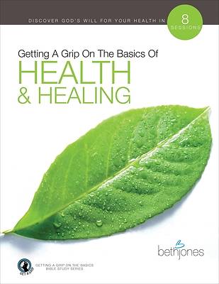 Picture of Getting a Grip on the Basics of Health & Healing
