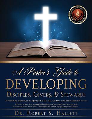 Picture of A Pastor's Guide to Developing Disciples, Givers, & Stewards