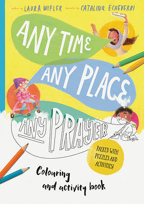 Picture of Any Time, Any Place, Any Prayer Coloring and Activity Book