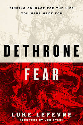 Dethrone Fear