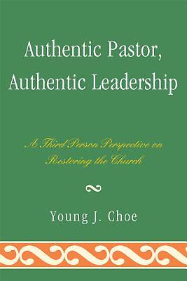 Picture of Authentic Pastor, Authentic Leadership