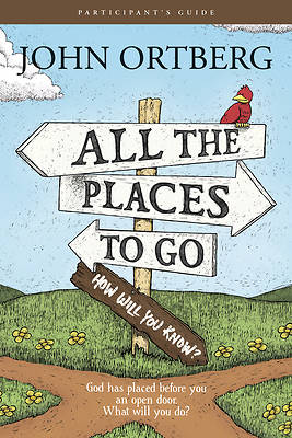 All the Places to Go. . . How Will You Know
