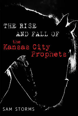 The Rise and Fall of the Kansas City Prophets