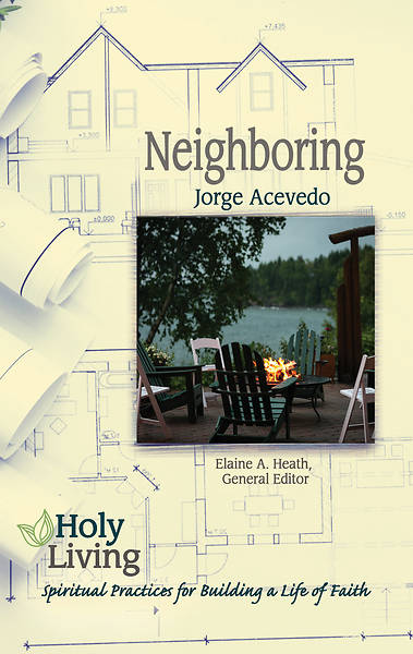 Picture of Holy Living: Neighboring