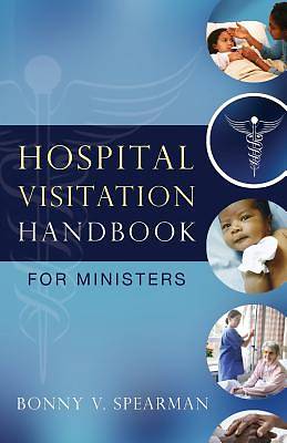 Hospital Visitation Handbook for Ministers