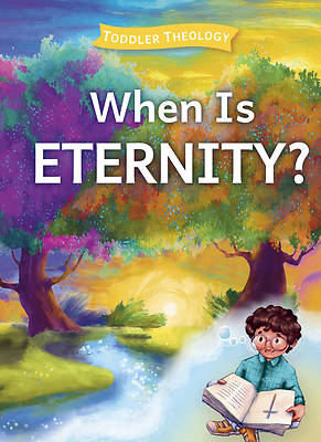 When Is Eternity?