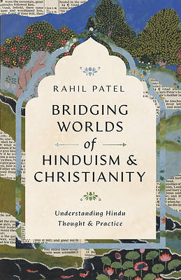 Bridging Worlds of Hinduism and Christianity