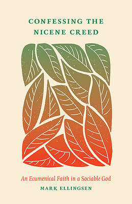 Confessing the Nicene Creed