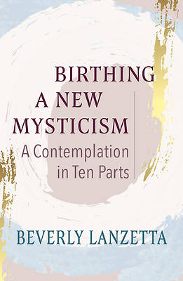 Birthing a New Mysticism
