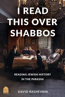 I Read This Over Shabbos