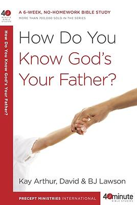 Picture of How Do You Know God's Your Father?