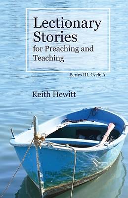 Picture of Lectionary Stories for Preaching and Teaching, Series III, Cycle A