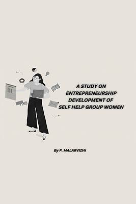 Picture of A Study on Entrepreneurship Development of Self Help Group Women