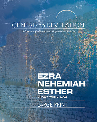 Picture of Genesis to Revelation: Ezra, Nehemiah, Esther Participant Book