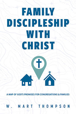 Christ's Promises for Family Discipleship