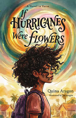 If Hurricanes Were Flowers