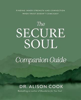 The Secure Soul Companion Guide
