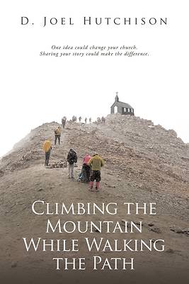 Picture of Climbing the Mountain While Walking the Path