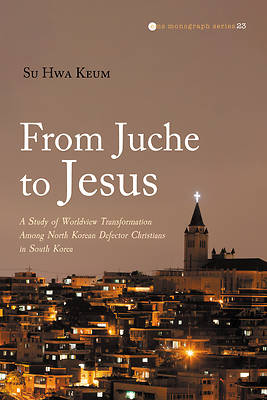 From Juche to Jesus