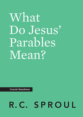 Picture of What Do Jesus' Parables Mean?
