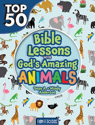 Picture of Top 50 Bible Lessons with God's Amazing Animals
