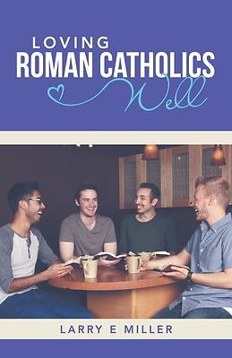 Picture of Loving Roman Catholics Well