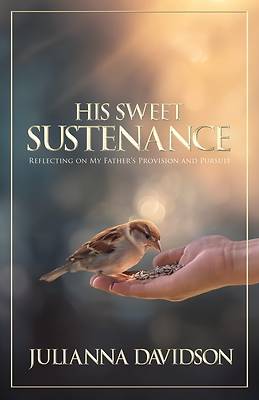 His Sweet Sustenance