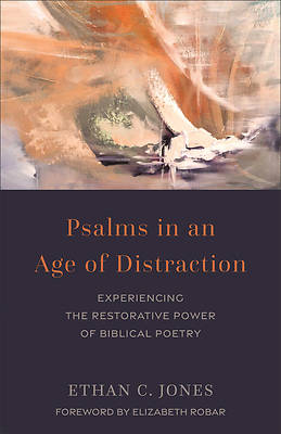 Picture of Psalms in an Age of Distraction