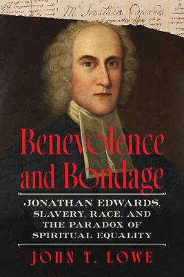 Benevolence and Bondage