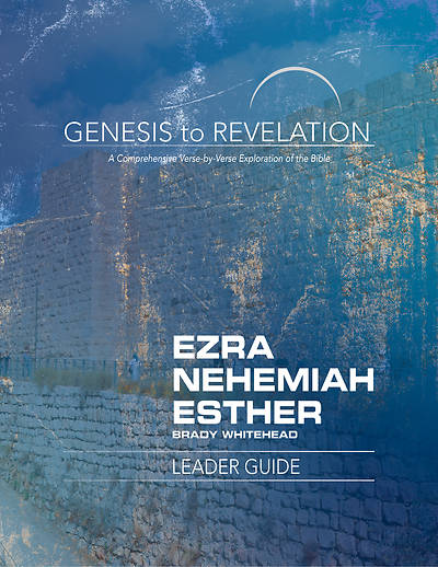Picture of Genesis to Revelation: Ezra, Nehemiah, Esther Leader Guide