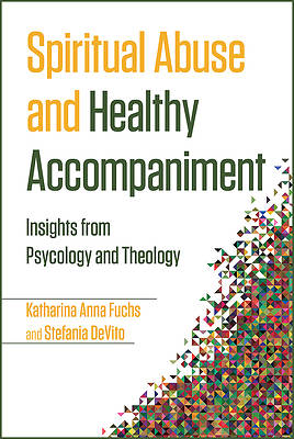 Spiritual Abuse and Healthy Accompaniment