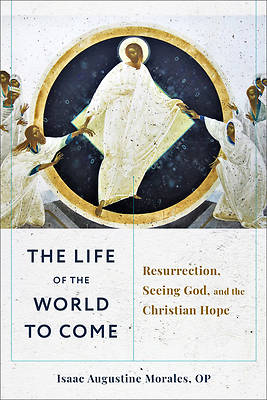 The Life of the World to Come