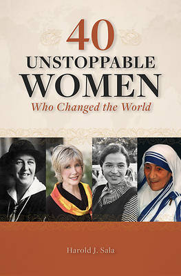 Picture of 40 Unstoppable Women Who Changed the World