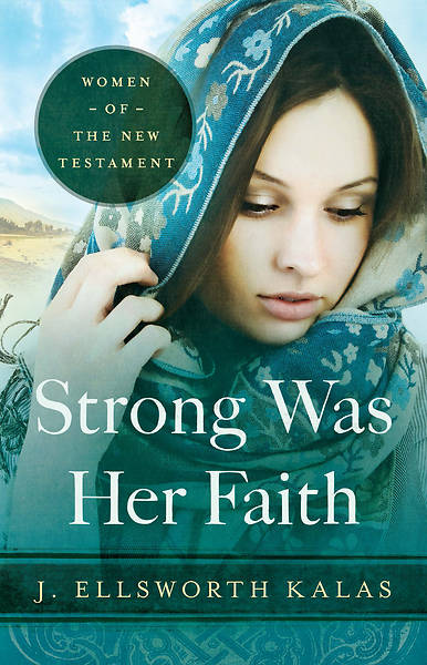 Picture of Strong Was Her Faith