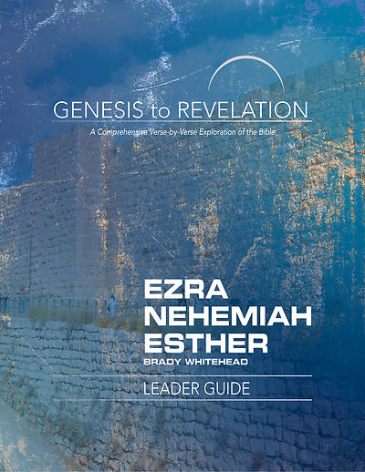 Picture of Genesis to Revelation: Ezra, Nehemiah, Esther Leader Guide - eBook [ePub]