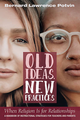 Picture of Old Ideas, New Practices