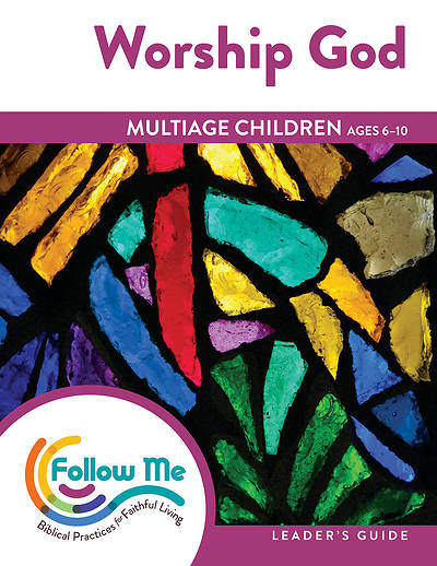 Picture of Worship God Multiage Children Leader Guide