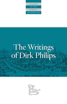 Picture of The Writings of Dirk Philips